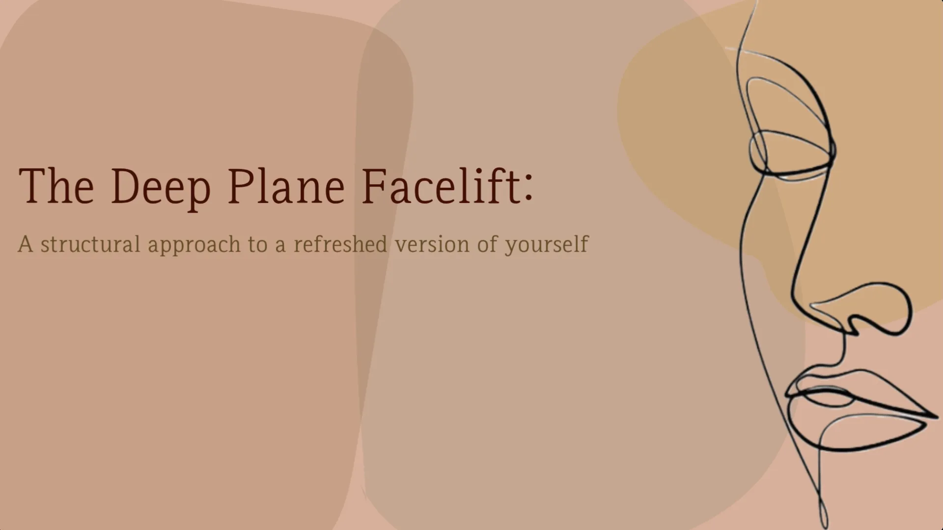 Title slide: The Deep Plane Facelift, a structural approach to a refreshed version of yourself