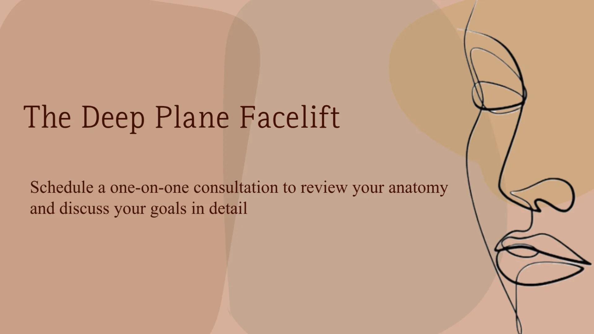Closing slide: schedule a one on one consultation to review your anatomy and discuss your goals